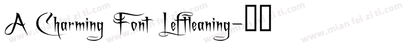 A Charming Font Leftleaning字体转换